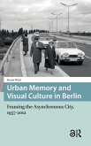 Urban Memory and Visual Culture in Berlin