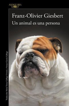 Un animal es una persona - Giesbert, Franz-Olivier