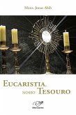 Eucaristia, nosso tesouro (eBook, ePUB)