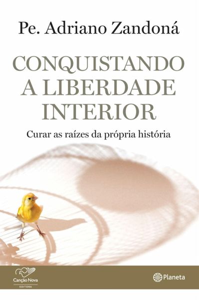 Conquistando a liberdade interior (eBook, ePUB)