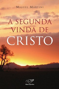 A segunda vinda de Cristo (eBook, ePUB) - Martini, Miguel