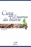 A cura dos traumas da morte (eBook, ePUB)