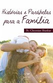 Histórias e parábolas para a família (eBook, ePUB)