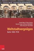 Weltstadtvergnügen (eBook, ePUB)