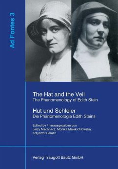 The Hat and the Veil The Phenomenology of Edith Stein Hut und Schleier Die Phänomenologie Edith Steins (eBook, PDF)