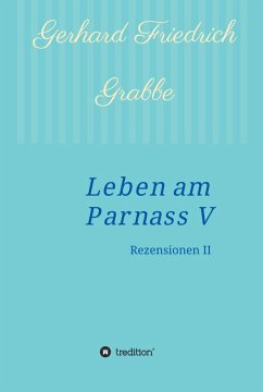 Leben am Parnass V (eBook, ePUB) - Grabbe, Gerhard Friedrich