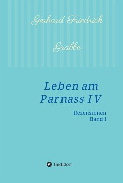 Leben am Parnass IV (eBook, ePUB) - Grabbe, Gerhard Friedrich