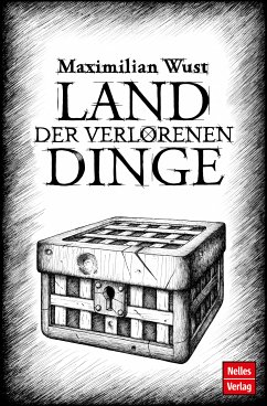 Land der verlorenen Dinge (eBook, ePUB) - Wust, Maximilian