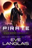 Pirate (Space Gypsy Chronicles, #1) (eBook, ePUB) Pirate (Space Gypsy Chronicles, #1) (eBook, ePUB)