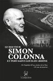 Le docteur Simon Colonna et Port-Saint-Louis-du-Rhône (eBook, ePUB)