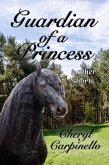 Guardian of a Princess & Other Shorts (eBook, ePUB) Guardian of a Princess & Other Shorts (eBook, ePUB)