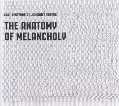 The Anatomy Of Melancholy - Oesterhelt,Carl/Enders,Johannes