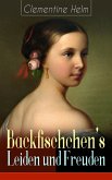 Backfischchen's Leiden und Freuden (eBook, ePUB)