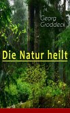 Die Natur heilt (eBook, ePUB)