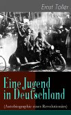 Eine Jugend in Deutschland (Autobiographie eines Revolutionärs) (eBook, ePUB)