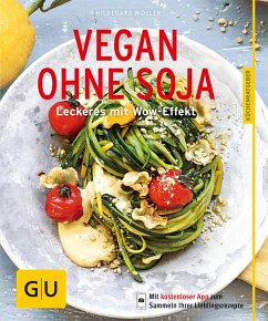 Vegan ohne Soja (eBook, ePUB) - Möller, Hildegard