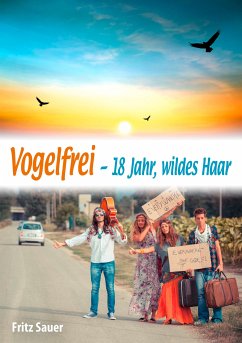 Vogelfrei (eBook, ePUB) - Sauer, Fritz