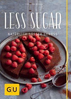 Less Sugar - Natürlich süßer Genuss (eBook, ePUB) - Richon, Christina
