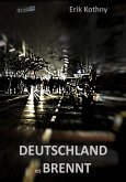 Deutschland, es brennt (eBook, ePUB)