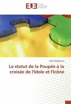 Le statut de la Poupée à la croisée de l'Idole et l'Icône - Maghroum, Wiem