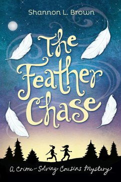 Cover The Feather Chase (The Crime-Solving Cousins Mysteries, #1) (eBook, ePUB)