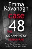 Case 48: The Kidnapping of Isaiah Rae (A Short Story) (eBook, ePUB)