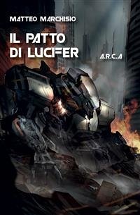 A.R.C.A. vol.5 - Il patto di Lucifer (eBook, ePUB) - Marchisio, Matteo