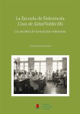 La escuela de enfermería &quote;Casa de Salud Valdecilla&quote; : un modelo de formación enfermera