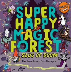 Super Happy Magic Forest: Slug of Doom - Long, Matty