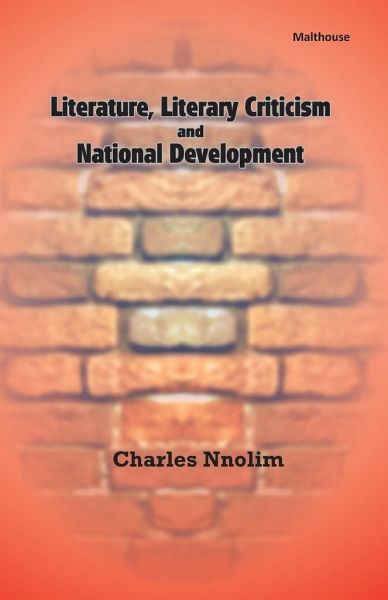 Literature, Literary Criticism and National Development Literature, Literary Criticism and National Development