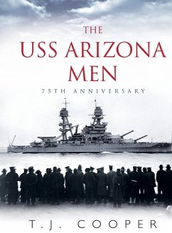 The USS Arizona Men - Cooper, T J