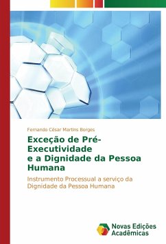 Exceção de Pré-Executividade e a Dignidade da Pessoa Humana