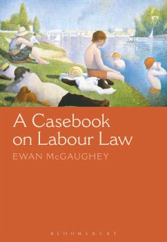 A Casebook on Labour Law - McGaughey, Ewan