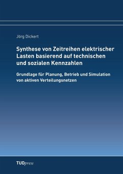 Synthese von Zeitreihen elektrischer Lasten basierend auf technischen und sozialen Kennzahlen - Dickert, Jörg