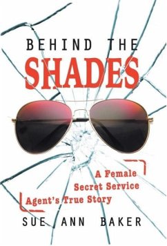 Behind the Shades - Baker, Sue Ann