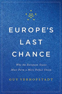 Europe's Last Chance - Verhofstadt, Guy