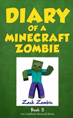 Diary of a Minecraft Zombie Book 5 - Zombie, Zack