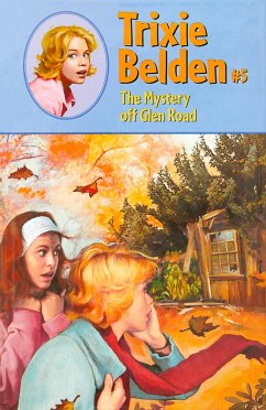 Cover The Mystery Off Glen Road: Trixie Belden (eBook, ePUB)
