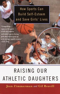Raising Our Athletic Daughters (eBook, ePUB) - Zimmerman, Jean