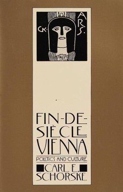 Fin-De-Siecle Vienna (eBook, ePUB) - Schorske, Carl E.