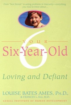 Your Six-Year-Old (eBook, ePUB) - Ames, Louise Bates; Ilg, Frances L.