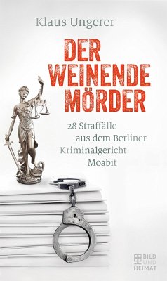 Der weinende Mörder (eBook, ePUB) - Ungerer, Klaus