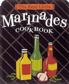 The Best Little Marinades Cookbook (eBook, ePUB) - Adler, Karen