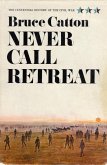 Never Call Retreat (eBook, ePUB)