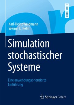 Simulation stochastischer Systeme - Waldmann, Karl-Heinz;Helm, Werner E.