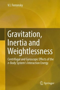 Gravitation, Inertia and Weightlessness - Ferronsky, V. I.