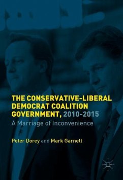 The British Coalition Government, 2010-2015 - Dorey, Peter;Garnett, Mark