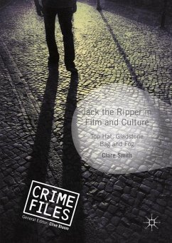 Jack the Ripper in Film and Culture - Smith, Clare