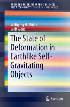 The State of Deformation in Earthlike Self-Gravitating Objects - Müller, Wolfgang H.;Weiss, Wolf
