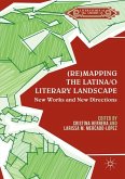 (Re)mapping the Latina/o Literary Landscape